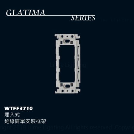 國際牌 Panasonic GLATIMA WTFF3710 埋入式絕緣簡單安裝框架